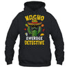 Nacho Average Detective Funny Hilarious Joke Humor Shirt & Hoodie | teecentury