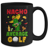 Nacho Average Golf Cinco De Mayo Mexican Fiesta Party Mug | teecentury