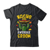 Nacho Average Groom Funny Best Husband Hilarious Joke Humor Shirt & Hoodie | teecentury