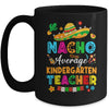 Nacho Average Kindergarten Teacher Mexican Cinco De Mayo Fiesta Mug | teecentury