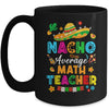 Nacho Average Math Teacher Mexican Cinco De Mayo Fiesta Mug | teecentury