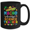 Nacho Average Science Teacher Mexican Cinco De Mayo Fiesta Mug | teecentury