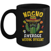 Nacho Average Wedding Officiant Funny Hilarious Joke Humor Mug | teecentury