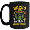 Nacho Average Wedding Officiant Funny Hilarious Joke Humor Mug | teecentury