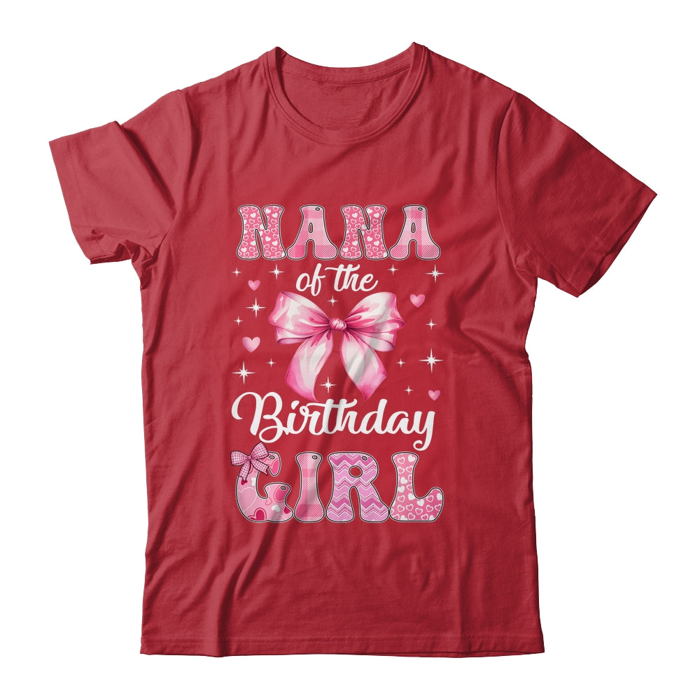 Nana Of Birthday Girl Coquette Bow Matching Family Shirt & Hoodie | teecentury