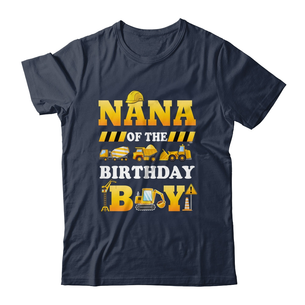 Nana Of The Birthday Boy Construction Matching Family Shirt & Hoodie | teecentury