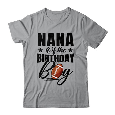 Nana Of The Birthday Boy Football 1st Birthday Party Shirt & Hoodie | teecentury