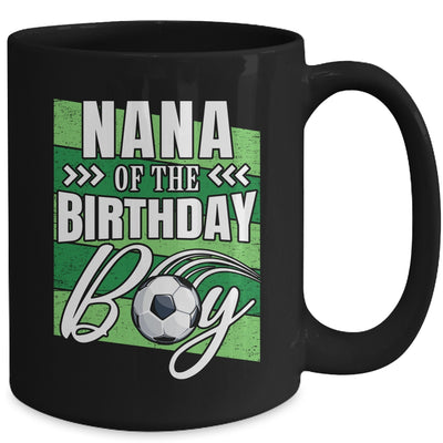 Nana Of The Birthday Boy Soccer Birthday Soccer Player Mug | teecentury