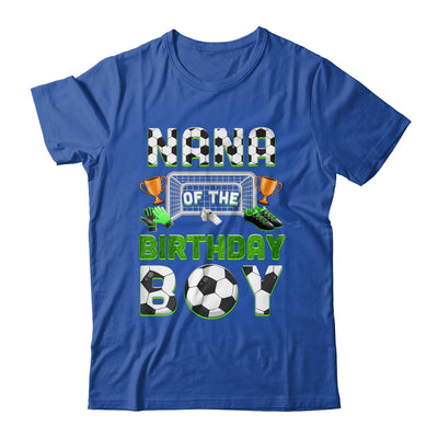 Nana Of The Birthday Boy Soccer Family Matching Party Shirt & Hoodie | teecentury