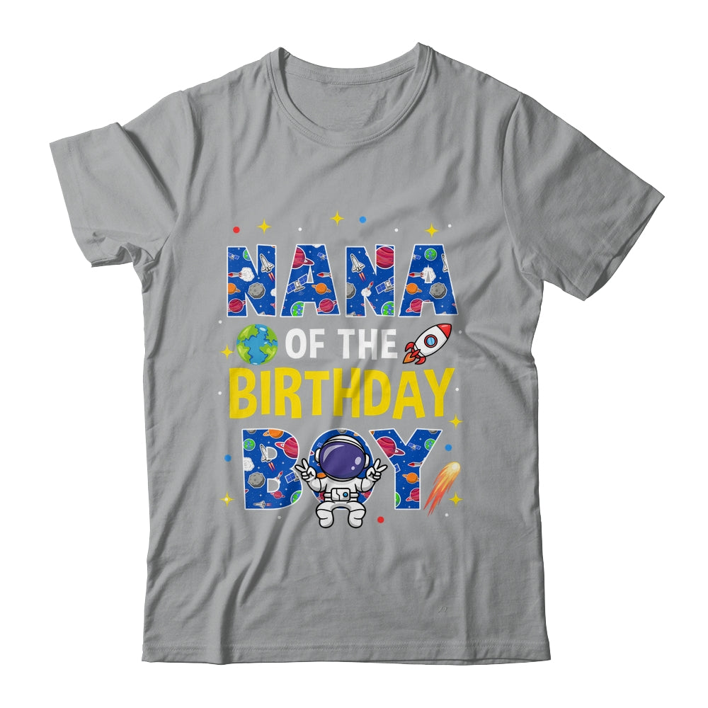 Nana Of The Birthday Boy Space Astronaut Family Birthday Shirt & Hoodie | teecentury