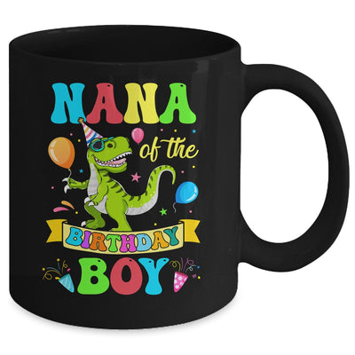 Nana Of The Birthday Boy T-Rex Dinosaur Birthday Party Mug | teecentury