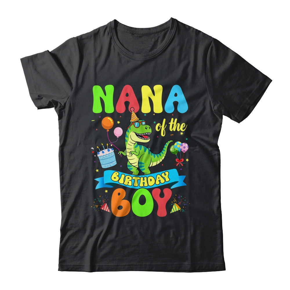 Nana Of The Birthday Boy TRex Dinosaur Birthday Family Shirt & Hoodie | teecentury