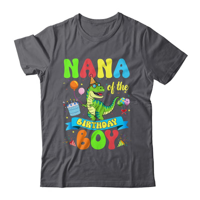 Nana Of The Birthday Boy TRex Dinosaur Birthday Family Shirt & Hoodie | teecentury
