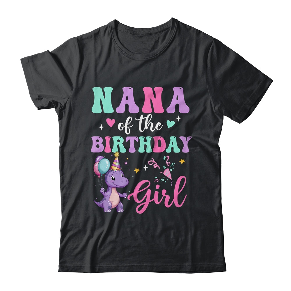 Nana Of The Birthday For Girl Dinosaur T-Rex Party Family Shirt & Hoodie | teecentury