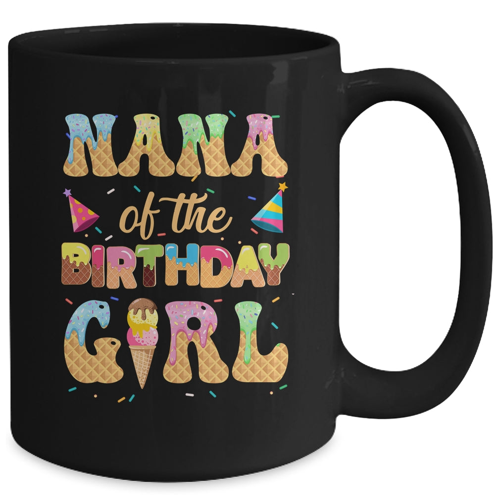 Nana Of The Birthday Girl 1st Ice Cream Party Family Mug | teecentury
