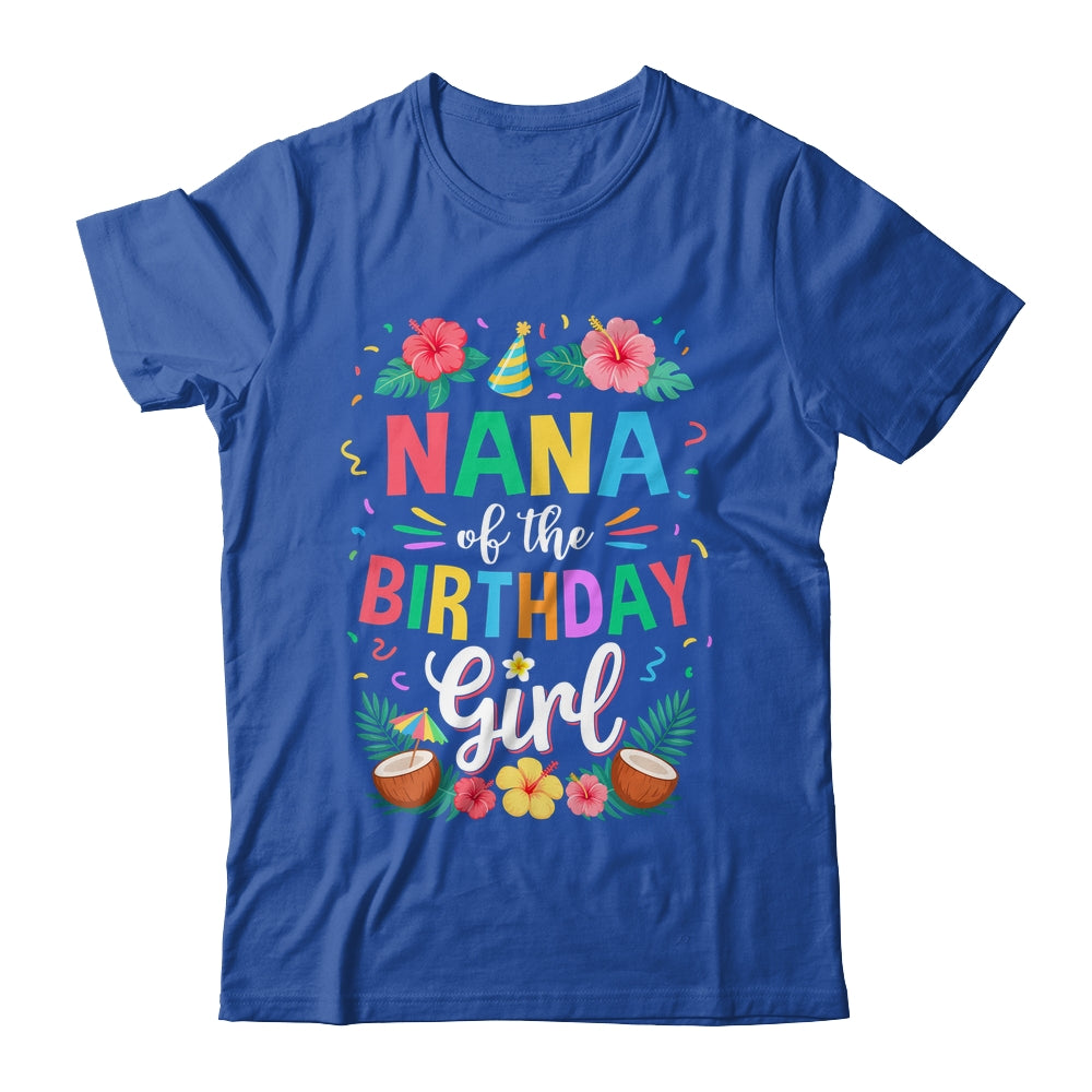 Nana Of The Birthday Girl Aloha Hawaii Party 1st Birthday Shirt & Hoodie | teecentury