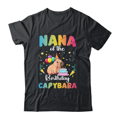 Nana Of The Birthday Girl Capybara Bday Party Family Shirt & Hoodie | teecentury