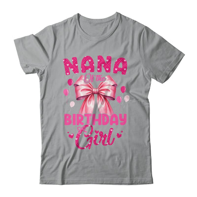 Nana Of The Birthday Girl Coquette Bow Matching Family Shirt & Hoodie | teecentury