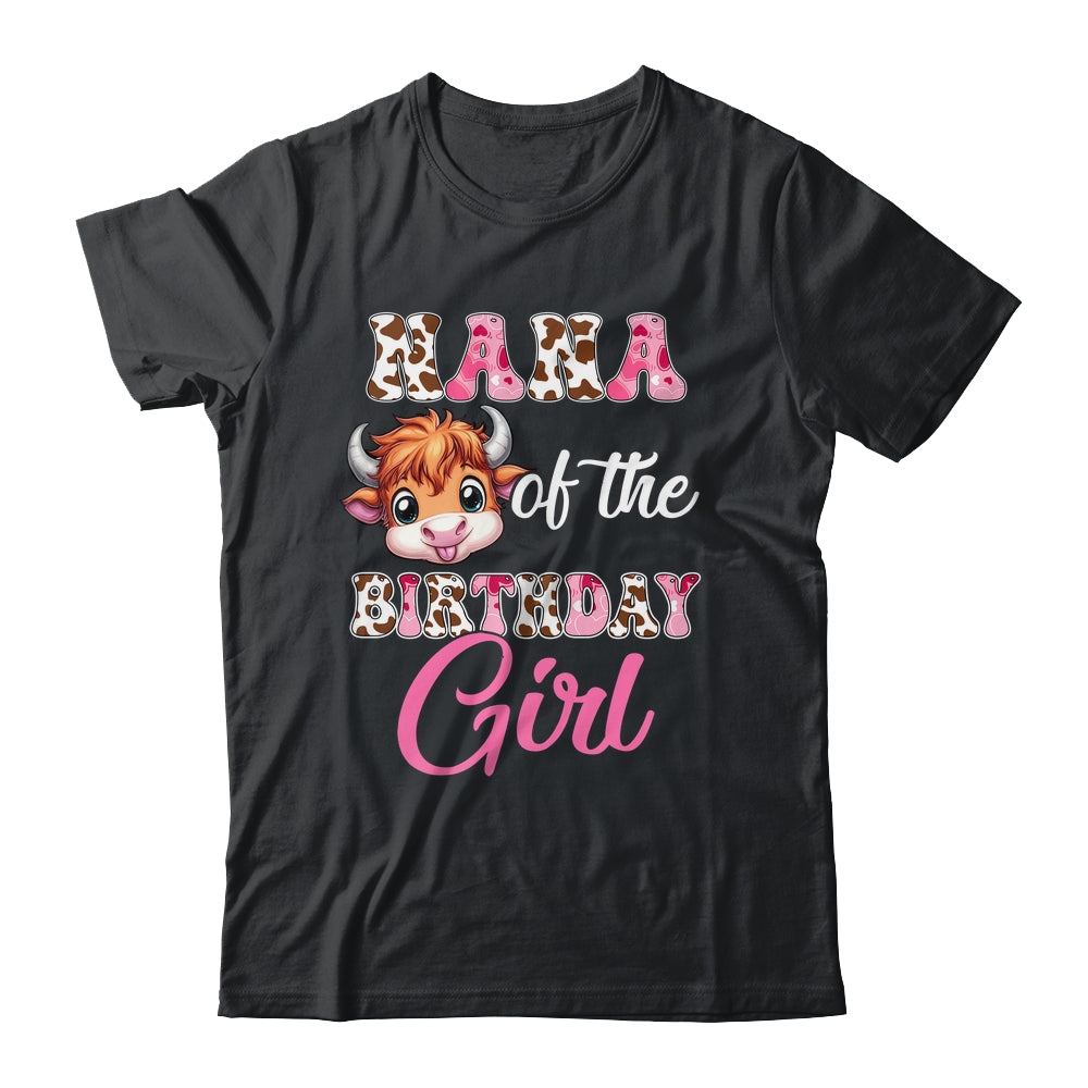 Nana Of The Birthday Girl Highland Cow Farm 1st Birthday Shirt & Hoodie | teecentury