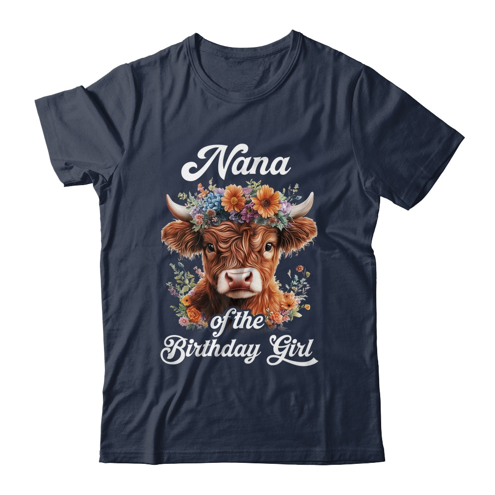 Nana Of The Birthday Girl Highland Cow Farm Family Shirt & Hoodie | teecentury