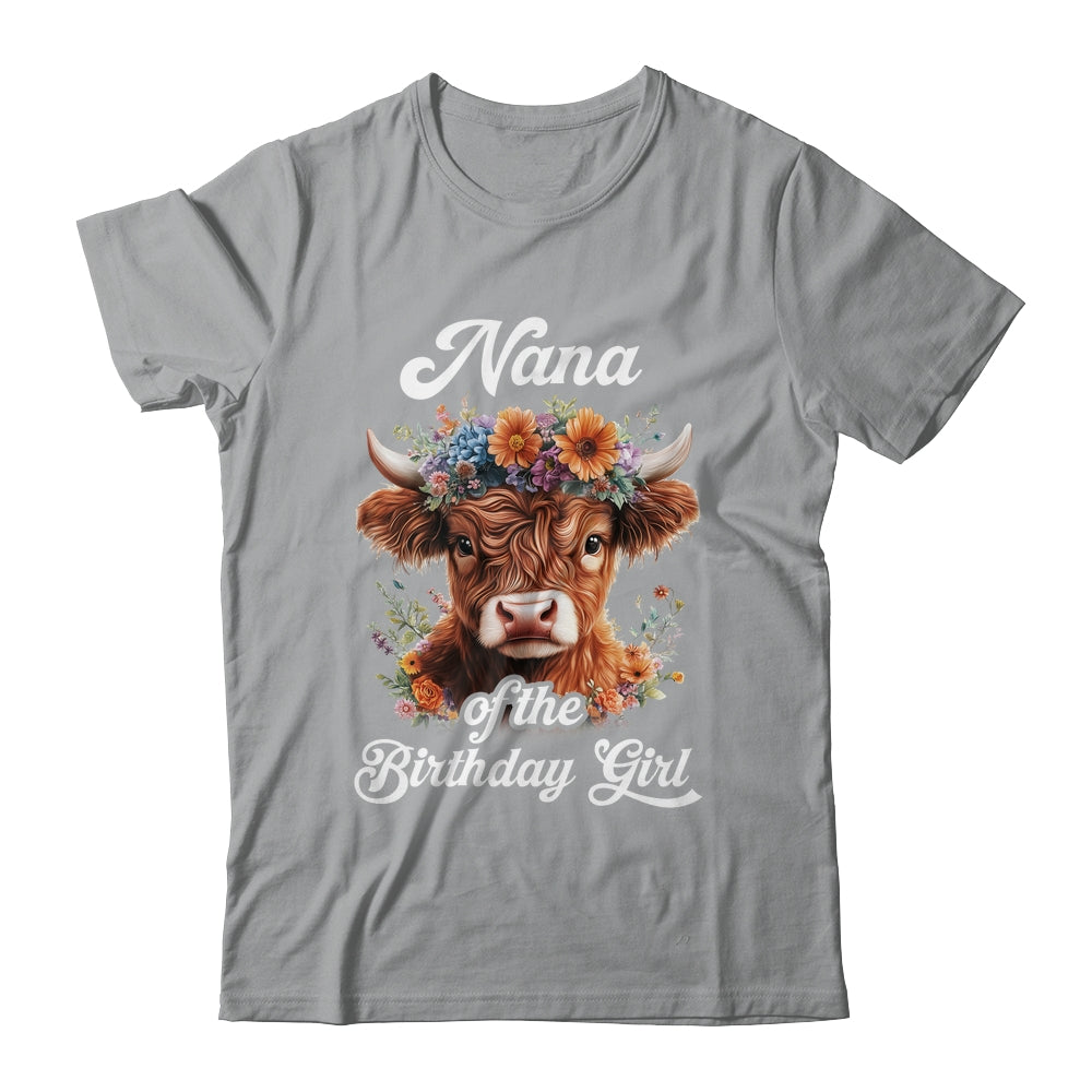 Nana Of The Birthday Girl Highland Cow Farm Family Shirt & Hoodie | teecentury
