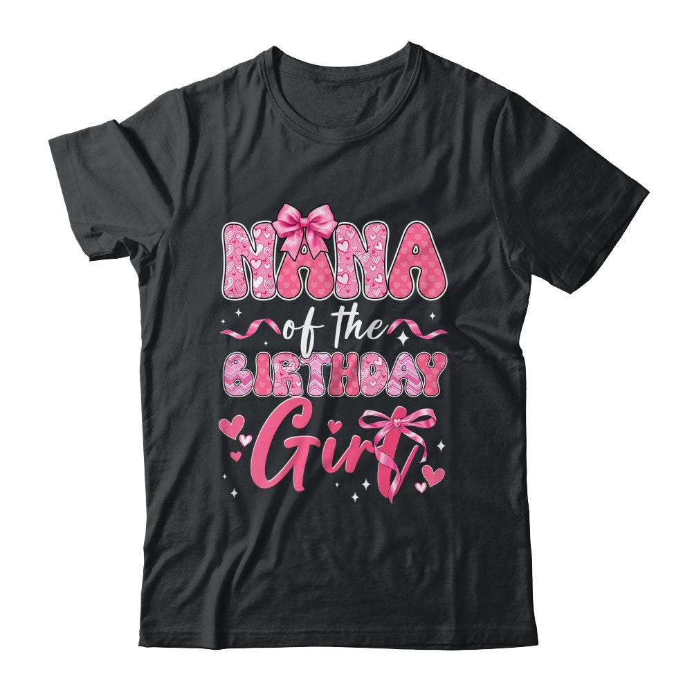 Nana Of The Birthday Girl Pink Coquette Bow Family Shirt & Hoodie | teecentury