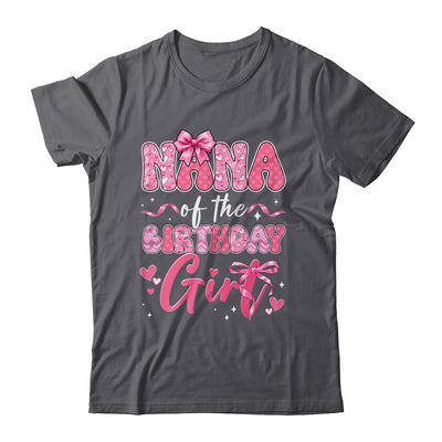 Nana Of The Birthday Girl Pink Coquette Bow Family Shirt & Hoodie | teecentury