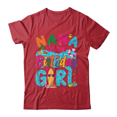 Nana Of The Birthday Girl Pool Party Beach Family Matching Shirt & Hoodie | teecentury