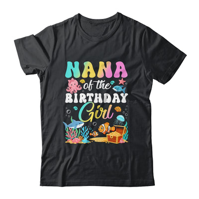 Nana Of The Birthday Girl Sea Fish Ocean Aquarium Shirt & Hoodie | teecentury