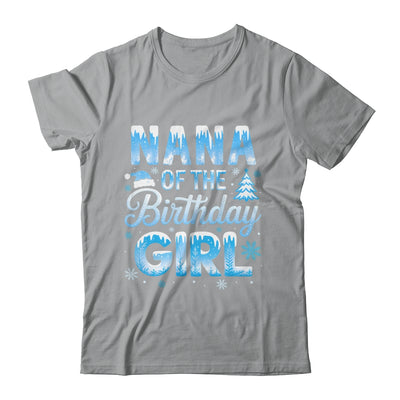 Nana Of The Birthday Girl Snowflakes Winter Family Matching Shirt & Hoodie | teecentury