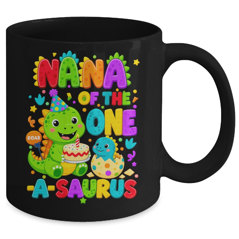 Nana Of The One-A-Saurus 1St Birthday Boy T-Rex Dinosaur Mug | teecentury
