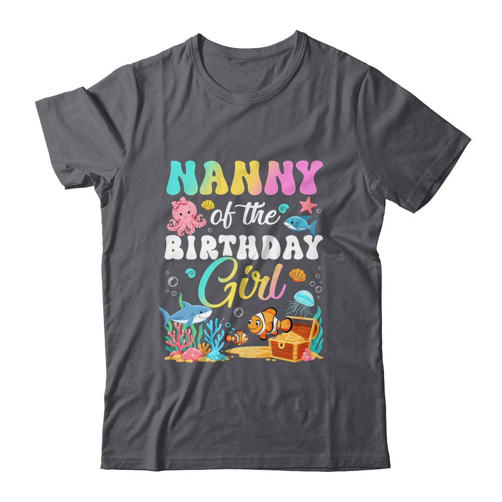 Nanny Of The Birthday Girl Sea Fish Ocean Aquarium Shirt & Hoodie | teecentury