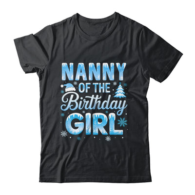 Nanny Of The Birthday Girl Snowflakes Winter Family Matching Shirt & Hoodie | teecentury