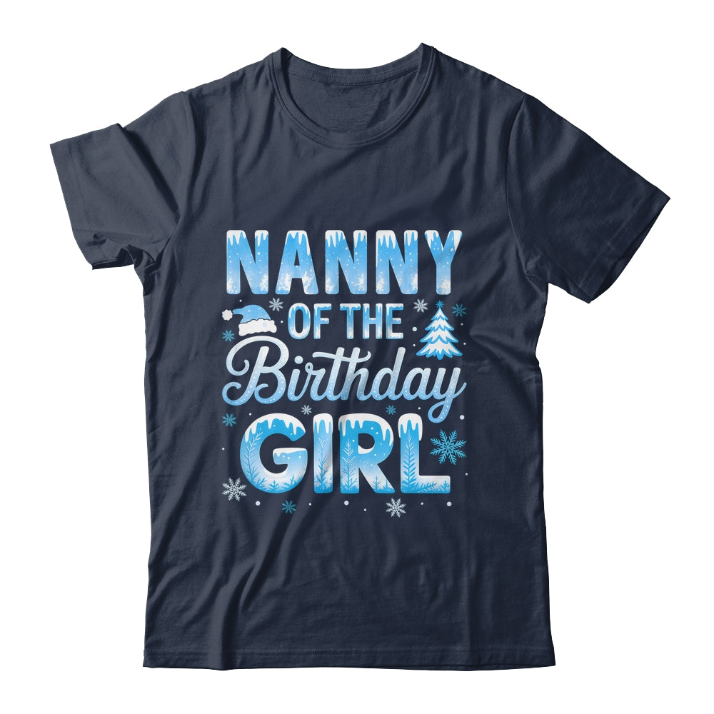 Nanny Of The Birthday Girl Snowflakes Winter Family Matching Shirt & Hoodie | teecentury