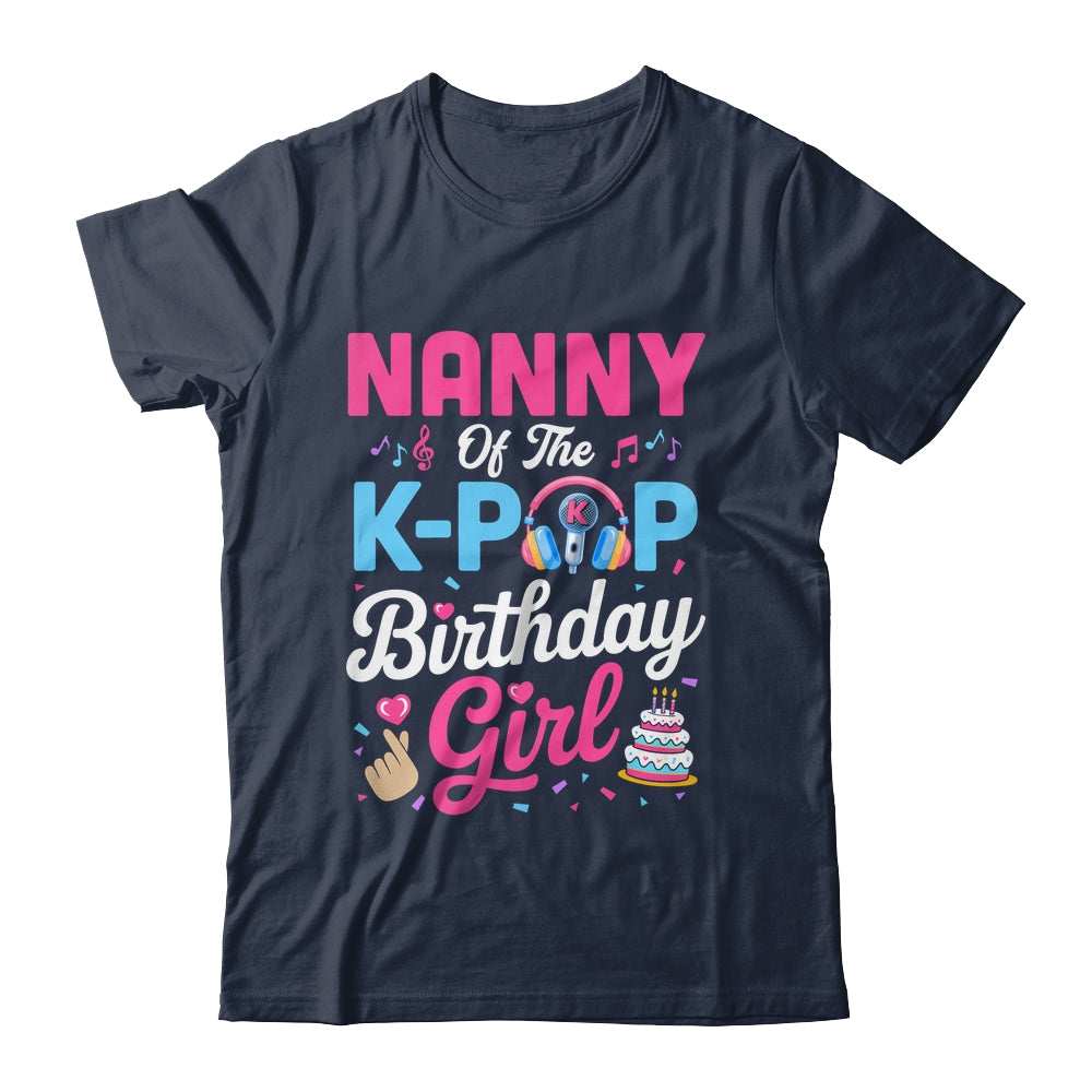Nanny Of The K-Pop Birthday Girl Korean Music Family Shirt & Hoodie | teecentury