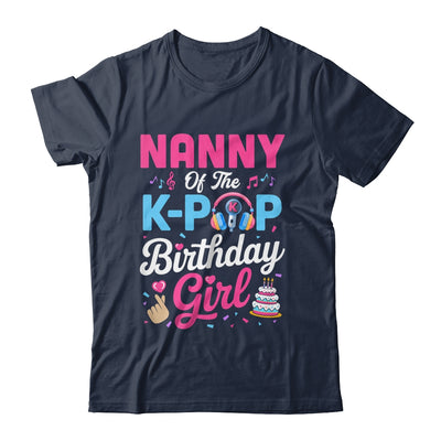 Nanny Of The K-Pop Birthday Girl Korean Music Family Shirt & Hoodie | teecentury