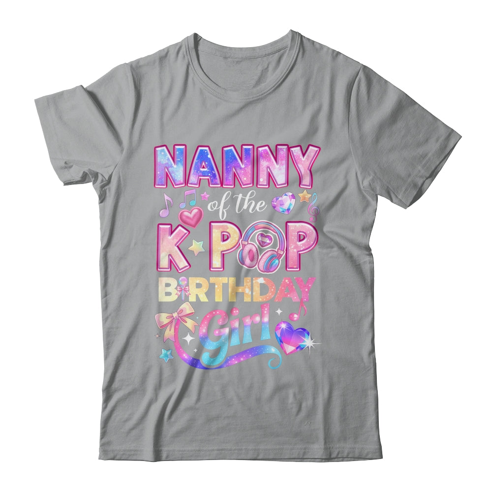 Nanny Of The K-Pop Birthday Girls Korean Music Lovers Shirt & Hoodie | teecentury