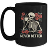 Never Better Skeleton Drinking Coffee Halloween Costume Mug | teecentury