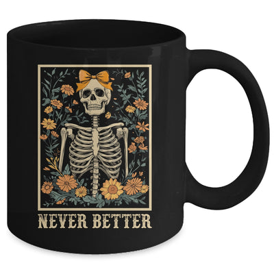 Never Better Skeleton Halloween Skull Mom Messy Bun Women Mug | teecentury