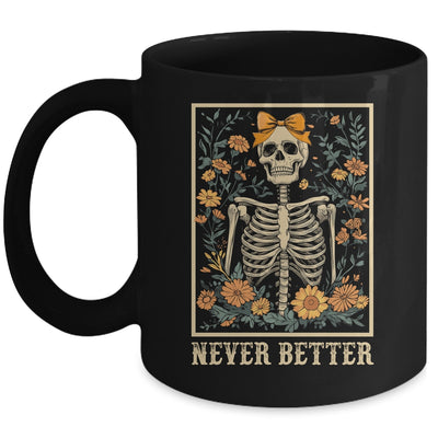 Never Better Skeleton Halloween Skull Mom Messy Bun Women Mug | teecentury