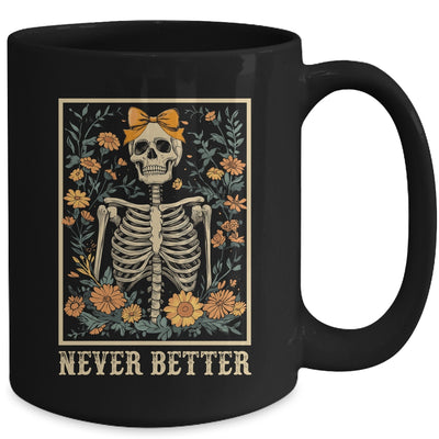 Never Better Skeleton Halloween Skull Mom Messy Bun Women Mug | teecentury