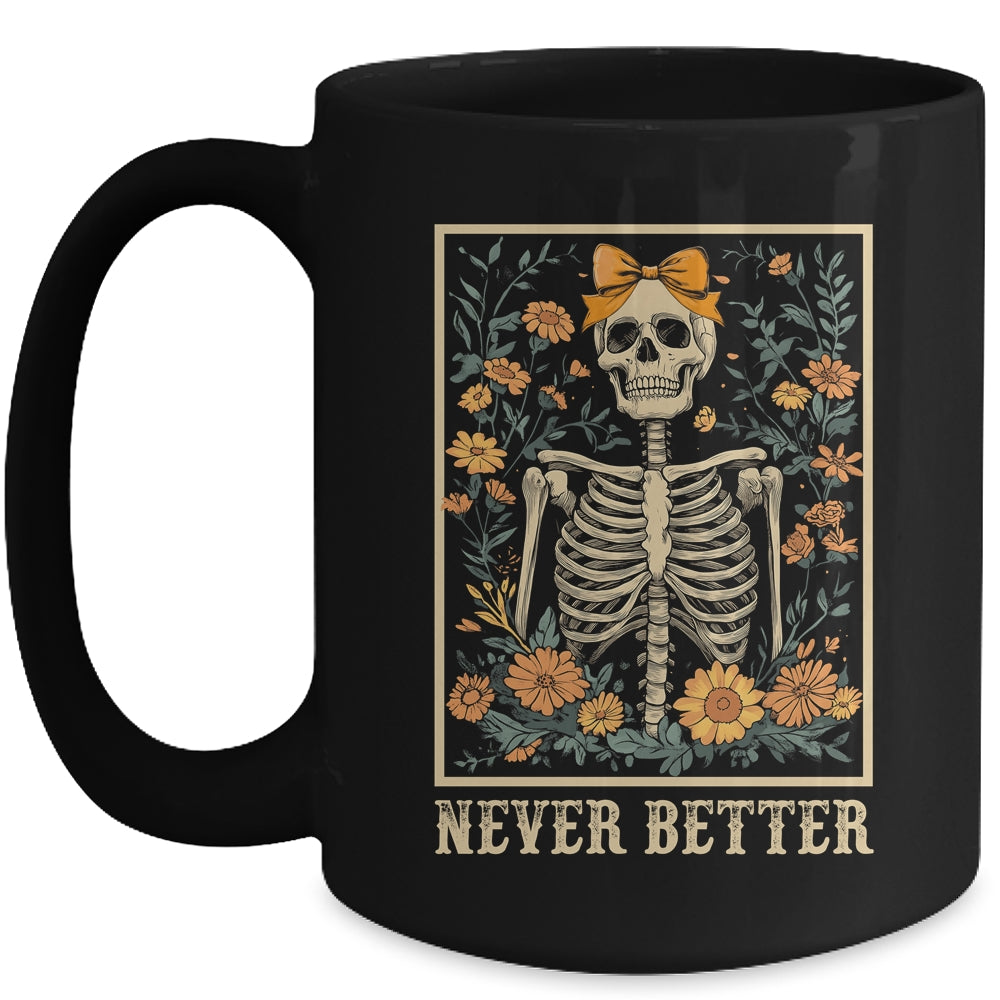 Never Better Skeleton Halloween Skull Mom Messy Bun Women Mug | teecentury