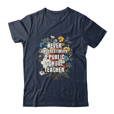 Never Underestimate A Public School Motivational Teacher Shirt & Hoodie | teecentury