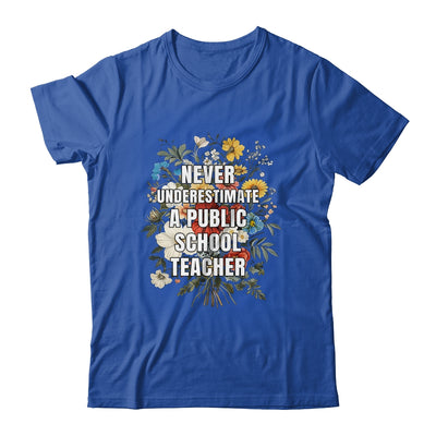 Never Underestimate A Public School Motivational Teacher Shirt & Hoodie | teecentury
