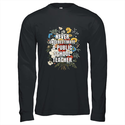 Never Underestimate A Public School Motivational Teacher Shirt & Hoodie | teecentury