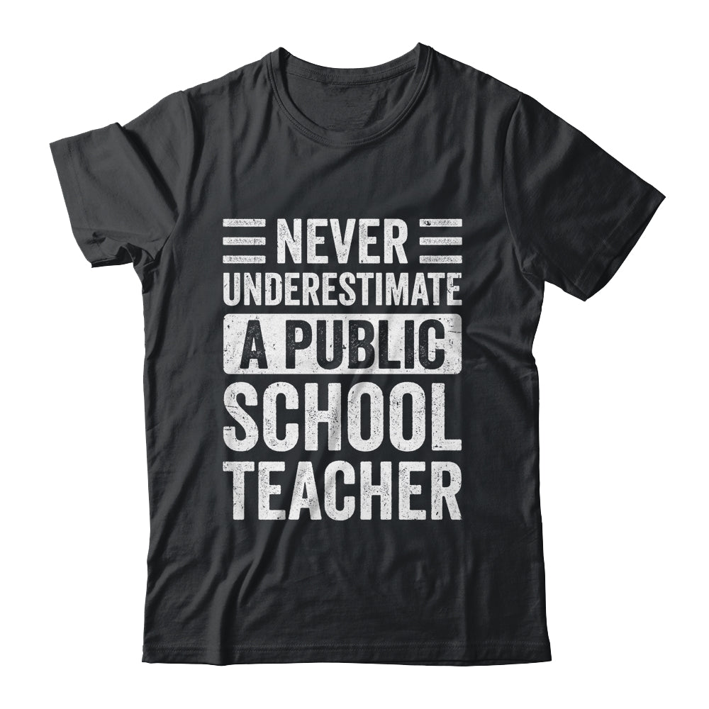 Never Underestimate A Public School Teacher Coach Quote Shirt & Hoodie | teecentury