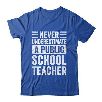 Never Underestimate A Public School Teacher Coach Quote Shirt & Hoodie | teecentury