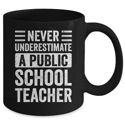 Never Underestimate A Public School Teacher Coach Quote Mug | teecentury