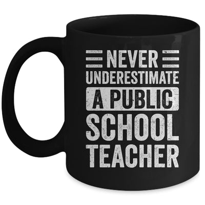 Never Underestimate A Public School Teacher Coach Quote Mug | teecentury