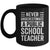 Never Underestimate A Public School Teacher Coach Quote Mug | teecentury